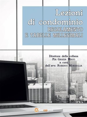 cover image of Lezioni di condominio. Regolamento e tabelle millesimali